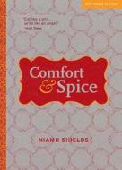 Comfort & Spice di Niamh Shields edito da Lyons Press