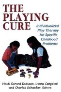 The Playing Cure edito da Jason Aronson Inc. Publishers