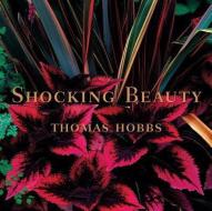 Shocking Beauty di Thomas Hobbs edito da TUTTLE PUB