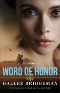 Word of Honor di Hallee Bridgeman edito da REVEL FLEMING H