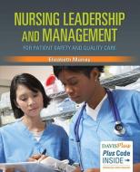 Nursing Leadership and Management for Patient Safety and Quality Care di Elizabeth Murray edito da F.A. Davis Company