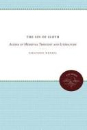 The Sin Of Sloth di Siegfried Wenzel edito da The University Of North Carolina Press