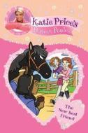 Katie Price's Perfect Ponies: The New Best Friend di Katie Price edito da Random House Children's Publishers UK
