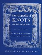 Encyclopedia of Knots and Fancy Re Work di Raoul Graumont edito da Schiffer Publishing Ltd