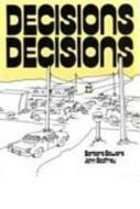 Decisions, Decisions di Barbara Bowers, John Godfrey edito da Pippin Publishing Corporation