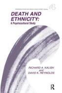 Death and Ethnicity di Richard A. Kalish edito da Baywood Publishing Company Inc