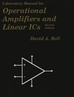Laboratory Manual For Operational Amplifiers And Linear Ics, Second Edition di David A. Bell edito da Oxford University Press, Canada