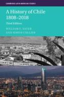 A History of Chile 1808-2018 di Simon Collier edito da CAMBRIDGE