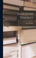 Don Juan Tenorio di José Zorrilla edito da LEGARE STREET PR