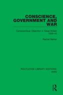 Conscience, Government And War di Rachel Barker edito da Taylor & Francis Ltd