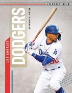 Los Angeles Dodgers di Anthony K. Hewson edito da SPORTSZONE
