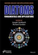 Diatoms di Joseph Seckbach edito da John Wiley & Sons