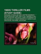 1980s thriller films (Film Guide) di Source Wikipedia edito da Books LLC, Reference Series