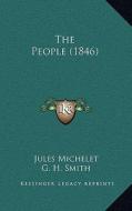 The People (1846) di Jules Michelet edito da Kessinger Publishing