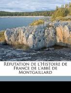 R Futation De L'histoire De France De L' di Paul Mathieu Laurent edito da Nabu Press