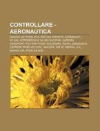 Controllare - Aeronautica: Codice Vettor di Fonte Wikipedia edito da Books LLC, Wiki Series