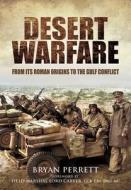 Desert Warfare di Bryan Perrett edito da Pen & Sword Books Ltd