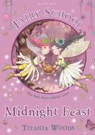 Fairy School 2: Midnight Feast di Titania Woods edito da Bloomsbury Publishing PLC