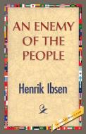 An Enemy of the People di Henrik Isben edito da 1st World Publishing