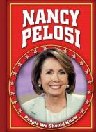 Nancy Pelosi di Geoffrey M. Horn edito da Gareth Stevens Publishing