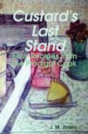 Custard's Last Stand di Jodi Jones edito da Lulu.com