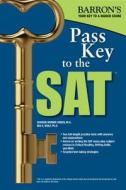 Pass Key To The Sat di Ira K. Wolf, Sharon Green edito da Barron's Educational Series Inc.,u.s.