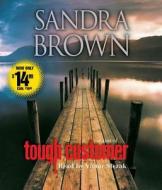 Tough Customer di Sandra Brown edito da Simon & Schuster Audio