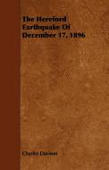 The Hereford Earthquake Of December 17, 1896 di Charles Davison edito da Cullen Press