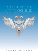 The Divine Cookbook di Graham Pottinger edito da Lulu.com