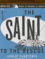 The Saint to the Rescue di Leslie Charteris edito da Audible Studios on Brilliance