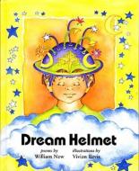 Dream Helmet di W. H. New edito da Ronsdale Press