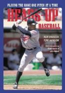Heads-Up Baseball di Ken Ravizza, Tom Hanson edito da Masters Press,U.S.