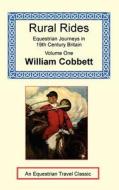 Rural Rides di William Cobbett edito da Long Riders\' Guild Press