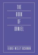 The Book of Daniel di George Wesley Buchanan edito da WIPF & STOCK PUBL