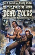 Dead Folks di Joe R. Lansdale edito da Avatar Press