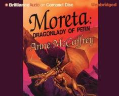 Moreta: Dragonlady of Pern di Anne McCaffrey edito da Brilliance Audio