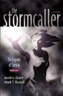 The Stormcaller di Jacob L. Grant, Mark T. Russell edito da OakTara Publishers
