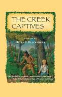 The Creek Captives di Helen Blackshear edito da NEWSOUTH BOOKS