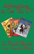 Adventures in Oz Vol. IV di L. Frank Baum edito da Wilder Publications