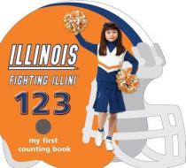 Illinois Fighting Illini 123 di Brad M. Epstein edito da Michaelson Entertainment