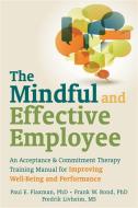 Mindful and Effective Employees di Paul Flaxman edito da New Harbinger Publications
