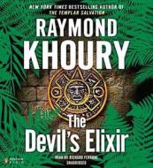 The Devil's Elixir di Raymond Khoury edito da Penguin Audiobooks