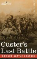 Custer's Last Battle di Edward Settle Godfrey edito da Cosimo Classics