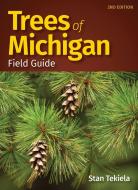 Trees of Michigan Field Guide di Stan Tekiela edito da ADVENTUREKEEN