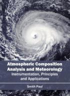 Atmospheric Composition Analysis and Meteorology edito da Syrawood Publishing House