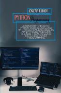 Python Programming di Elliot Oscar Elliot edito da Alberto Sacco
