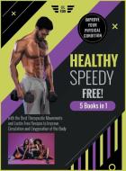 HEALTHY, SPEEDY, FREE! [5 BOOKS IN 1] di Ron Lil Ron edito da Giacomo Della Pina