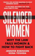 Silenced Women di Jennifer Robinson, Keina Yoshida edito da Octopus Publishing Group