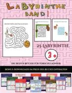Die besten Bücher für Vorschulkinder (Labyrinthe - Band 1) di Jessica Windham edito da Kindergarten-Arbeitsbücher