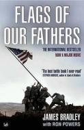 Flags Of Our Fathers di James Bradley, Ron Powers edito da Vintage Publishing